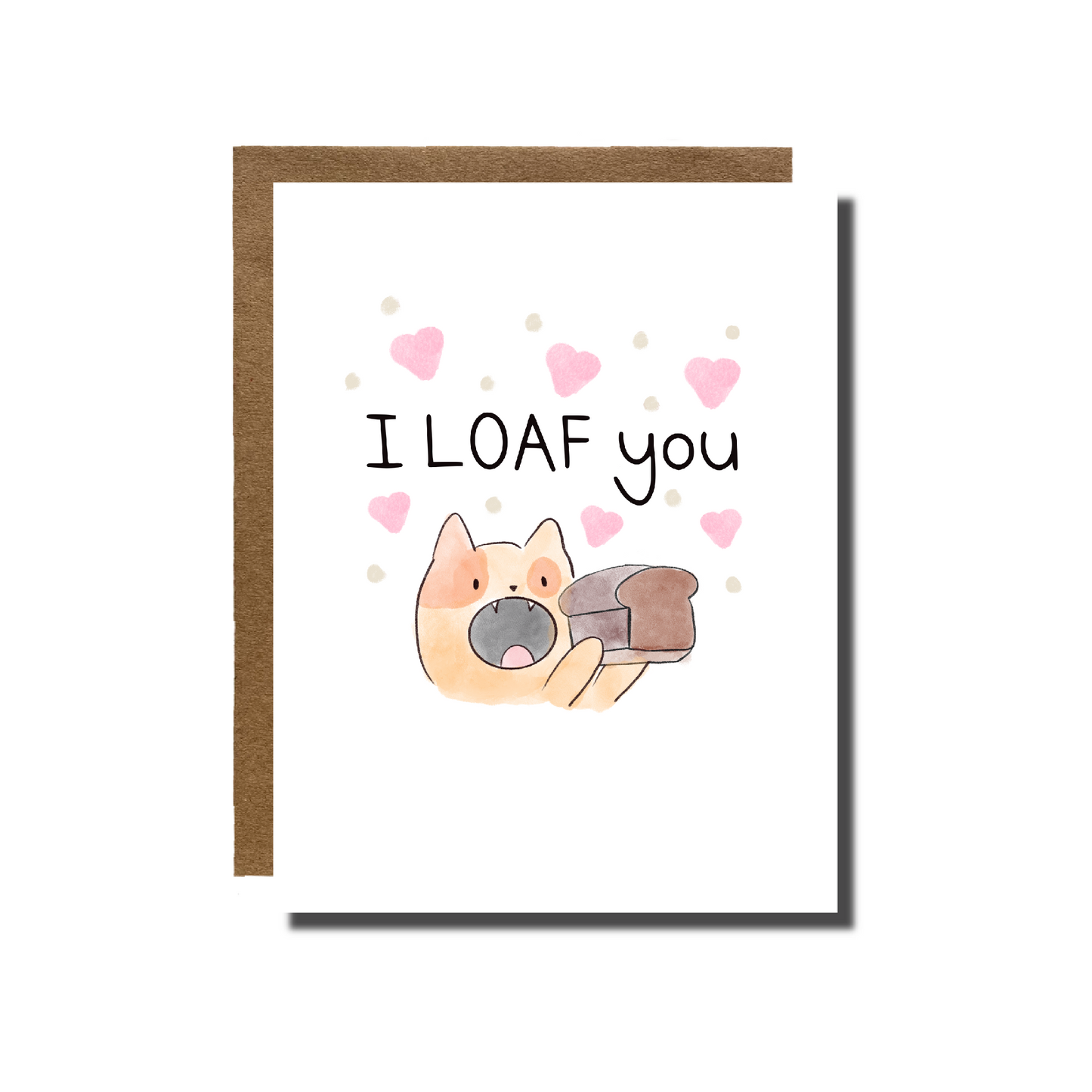I LOAF You Cat Loaf Card